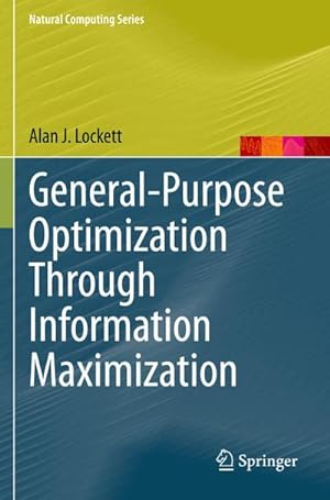 Seller image for General-Purpose Optimization Through Information Maximization for sale by BuchWeltWeit Ludwig Meier e.K.