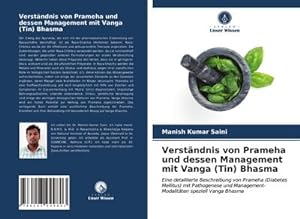 Seller image for Verstndnis von Prameha und dessen Management mit Vanga (Tin) Bhasma for sale by BuchWeltWeit Ludwig Meier e.K.