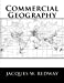 Bild des Verkufers fr Commercial Geography [Soft Cover ] zum Verkauf von booksXpress