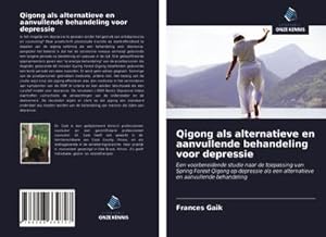 Seller image for Qigong als alternatieve en aanvullende behandeling voor depressie for sale by BuchWeltWeit Ludwig Meier e.K.