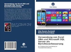 Seller image for Verwendung von Excel VBA und Microsoft SQL Server als Berichtsverbesserung for sale by BuchWeltWeit Ludwig Meier e.K.