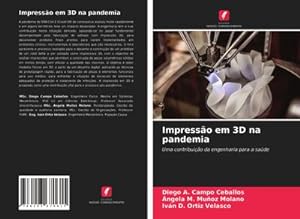 Immagine del venditore per Impresso em 3D na pandemia venduto da BuchWeltWeit Ludwig Meier e.K.