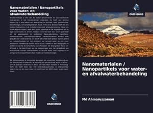 Image du vendeur pour Nanomaterialen / Nanopartikels voor water- en afvalwaterbehandeling mis en vente par BuchWeltWeit Ludwig Meier e.K.