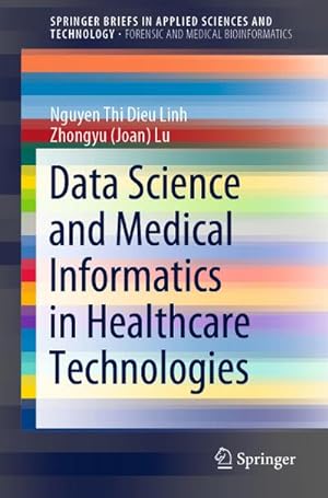 Seller image for Data Science and Medical Informatics in Healthcare Technologies for sale by BuchWeltWeit Ludwig Meier e.K.