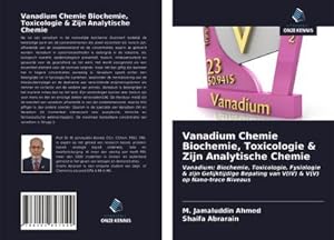 Imagen del vendedor de Vanadium Chemie Biochemie, Toxicologie & Zijn Analytische Chemie a la venta por BuchWeltWeit Ludwig Meier e.K.