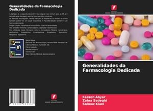 Bild des Verkufers fr Generalidades da Farmacologia Dedicada zum Verkauf von BuchWeltWeit Ludwig Meier e.K.