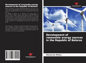Immagine del venditore per Development of renewable energy sources in the Republic of Belarus venduto da BuchWeltWeit Ludwig Meier e.K.