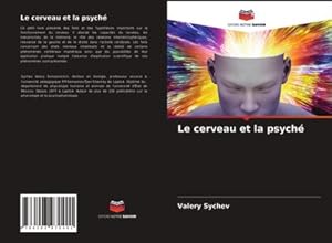 Immagine del venditore per Le cerveau et la psych� venduto da BuchWeltWeit Ludwig Meier e.K.