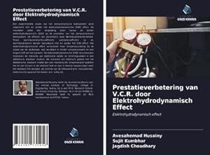 Seller image for Prestatieverbetering van V.C.R. door Elektrohydrodynamisch Effect for sale by BuchWeltWeit Ludwig Meier e.K.