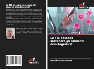 Imagen del vendedor de Le TIC possono sostenere gli studenti disortografici? a la venta por BuchWeltWeit Ludwig Meier e.K.