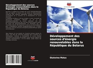 Immagine del venditore per D�veloppement des sources d'�nergie renouvelables dans la R�publique du Belarus venduto da BuchWeltWeit Ludwig Meier e.K.