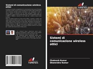 Image du vendeur pour Sistemi di comunicazione wireless ottici mis en vente par BuchWeltWeit Ludwig Meier e.K.