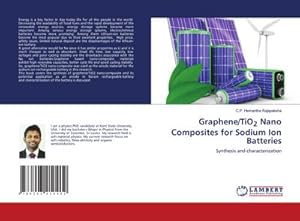Immagine del venditore per Graphene/TiO2 Nano Composites for Sodium Ion Batteries venduto da BuchWeltWeit Ludwig Meier e.K.
