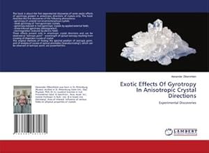 Seller image for Exotic Effects Of Gyrotropy In Anisotropic Crystal Directions for sale by BuchWeltWeit Ludwig Meier e.K.