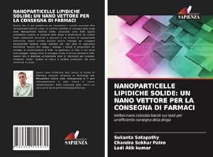 Seller image for NANOPARTICELLE LIPIDICHE SOLIDE: UN NANO VETTORE PER LA CONSEGNA DI FARMACI for sale by BuchWeltWeit Ludwig Meier e.K.