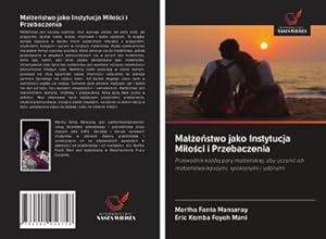 Seller image for Maestwo jako Instytucja Mioci i Przebaczenia for sale by BuchWeltWeit Ludwig Meier e.K.