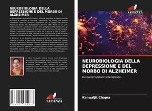 Seller image for NEUROBIOLOGIA DELLA DEPRESSIONE E DEL MORBO DI ALZHEIMER for sale by BuchWeltWeit Ludwig Meier e.K.