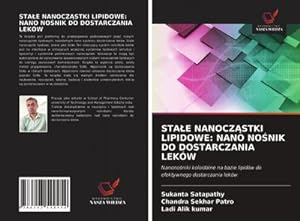 Seller image for STAE NANOCZSTKI LIPIDOWE: NANO NONIK DO DOSTARCZANIA LEKW for sale by BuchWeltWeit Ludwig Meier e.K.
