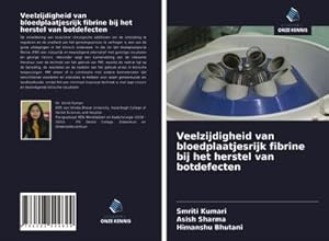 Seller image for Veelzijdigheid van bloedplaatjesrijk fibrine bij het herstel van botdefecten for sale by BuchWeltWeit Ludwig Meier e.K.