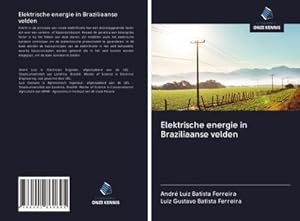 Seller image for Elektrische energie in Braziliaanse velden for sale by BuchWeltWeit Ludwig Meier e.K.