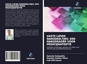 Seller image for VASTE LIPIDE NANODEELTJES: EEN NANODRAGER VOOR MEDICIJNAFGIFTE for sale by BuchWeltWeit Ludwig Meier e.K.