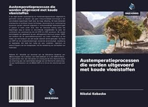 Seller image for Austemperatieprocessen die worden uitgevoerd met koude vloeistoffen for sale by BuchWeltWeit Ludwig Meier e.K.