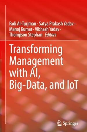 Imagen del vendedor de Transforming Management with AI, Big-Data, and IoT a la venta por BuchWeltWeit Ludwig Meier e.K.