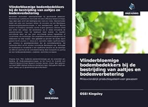 Bild des Verkufers fr Vlinderbloemige bodembedekkers bij de bestrijding van aaltjes en bodemverbetering zum Verkauf von BuchWeltWeit Ludwig Meier e.K.