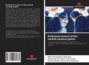 Immagine del venditore per Embryonic tumors of the central nervous system venduto da BuchWeltWeit Ludwig Meier e.K.