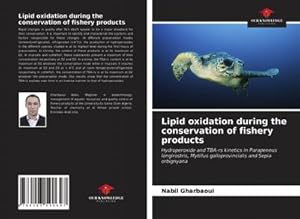 Seller image for Lipid oxidation during the conservation of fishery products for sale by BuchWeltWeit Ludwig Meier e.K.