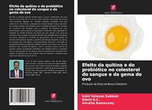 Seller image for Efeito da quitina e do probitico no colesterol do sangue e da gema do ovo for sale by BuchWeltWeit Ludwig Meier e.K.