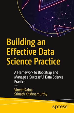 Seller image for Building an Effective Data Science Practice for sale by BuchWeltWeit Ludwig Meier e.K.