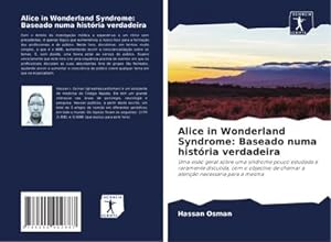 Seller image for Alice in Wonderland Syndrome: Baseado numa histria verdadeira for sale by BuchWeltWeit Ludwig Meier e.K.