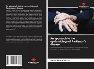 Bild des Verkufers fr An approach to the epidemiology of Parkinson's disease zum Verkauf von BuchWeltWeit Ludwig Meier e.K.