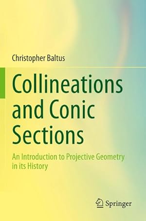 Imagen del vendedor de Collineations and Conic Sections a la venta por BuchWeltWeit Ludwig Meier e.K.
