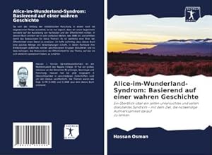 Image du vendeur pour Alice-im-Wunderland-Syndrom: Basierend auf einer wahren Geschichte mis en vente par BuchWeltWeit Ludwig Meier e.K.