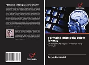 Seller image for Formalna ontologia celw lekarzy for sale by BuchWeltWeit Ludwig Meier e.K.