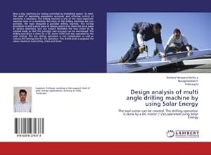 Image du vendeur pour Design analysis of multi angle drilling machine by using Solar Energy mis en vente par BuchWeltWeit Ludwig Meier e.K.