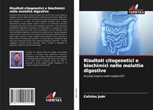 Imagen del vendedor de Risultati citogenetici e biochimici nelle malattie digestive a la venta por BuchWeltWeit Ludwig Meier e.K.