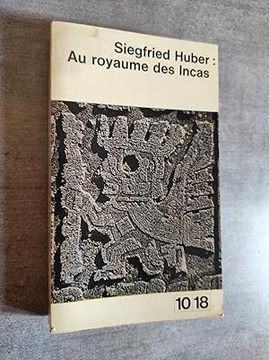 Image du vendeur pour Au royaume des Incas. mis en vente par Librairie Pique-Puces