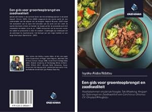 Seller image for Een gids voor groenteopbrengst en zaadkwaliteit for sale by BuchWeltWeit Ludwig Meier e.K.