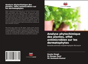 Image du vendeur pour Analyse phytochimique des plantes, effet antimicrobien sur les dermatophytes mis en vente par BuchWeltWeit Ludwig Meier e.K.