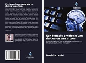 Seller image for Een formele ontologie van de doelen van artsen for sale by BuchWeltWeit Ludwig Meier e.K.
