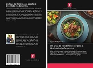 Seller image for Um Guia de Rendimento Vegetal e Qualidade das Sementes for sale by BuchWeltWeit Ludwig Meier e.K.