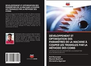 Seller image for D�VELOPPEMENT ET OPTIMISATION DES PARAM�TRES DE LA MACHINE � COUPER LES TRIANGLES PAR LA M�THODE DES COINS for sale by BuchWeltWeit Ludwig Meier e.K.