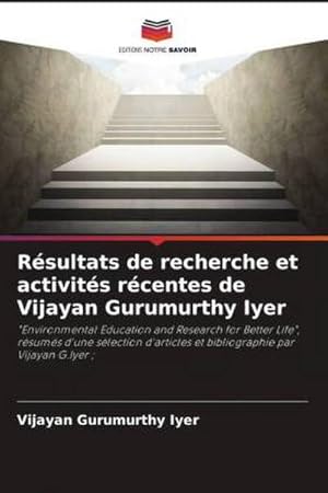 Image du vendeur pour Rsultats de recherche et activits rcentes de Vijayan Gurumurthy Iyer mis en vente par BuchWeltWeit Ludwig Meier e.K.