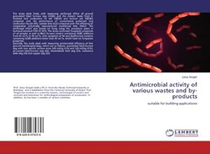 Seller image for Antimicrobial activity of various wastes and by-products for sale by BuchWeltWeit Ludwig Meier e.K.