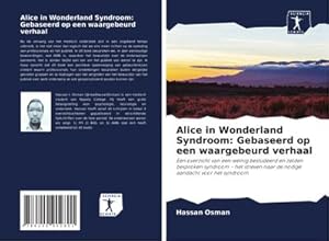 Seller image for Alice in Wonderland Syndroom: Gebaseerd op een waargebeurd verhaal for sale by BuchWeltWeit Ludwig Meier e.K.