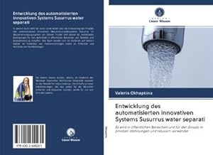 Seller image for Entwicklung des automatisierten innovativen Systems Susurrus water separati for sale by BuchWeltWeit Ludwig Meier e.K.