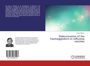 Imagen del vendedor de Determination of the haemagglutinin in influenza vaccines a la venta por BuchWeltWeit Ludwig Meier e.K.